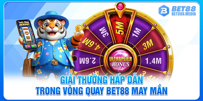 Giải thưởng hấp dẫn trong vòng quay Bet88 may mắn