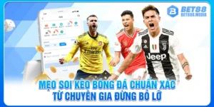 Mẹo Soi Kèo Bóng Đá Chuẩn Xác Từ Chuyên Gia Đừng Bỏ Lỡ