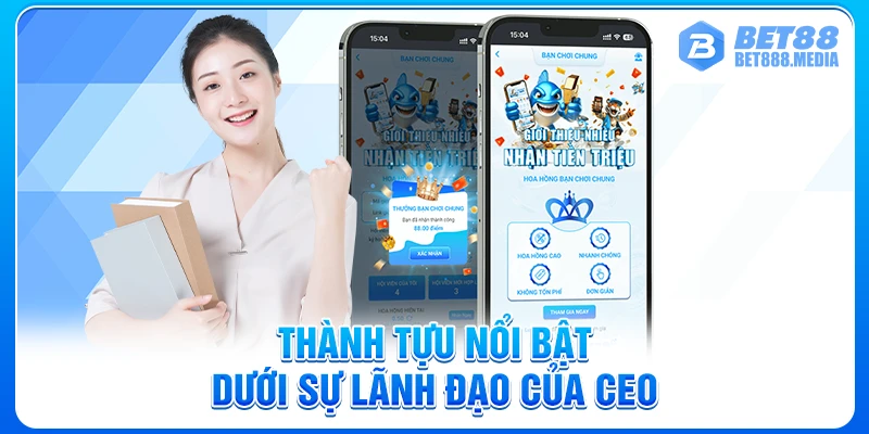 Thành tựu nổi bật dưới sự lãnh đạo của CEO